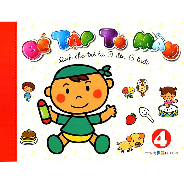 Sách Bé Tập Tô Màu (Tập 4) - Dành Cho Trẻ Từ 3 Đến 6 Tuổi