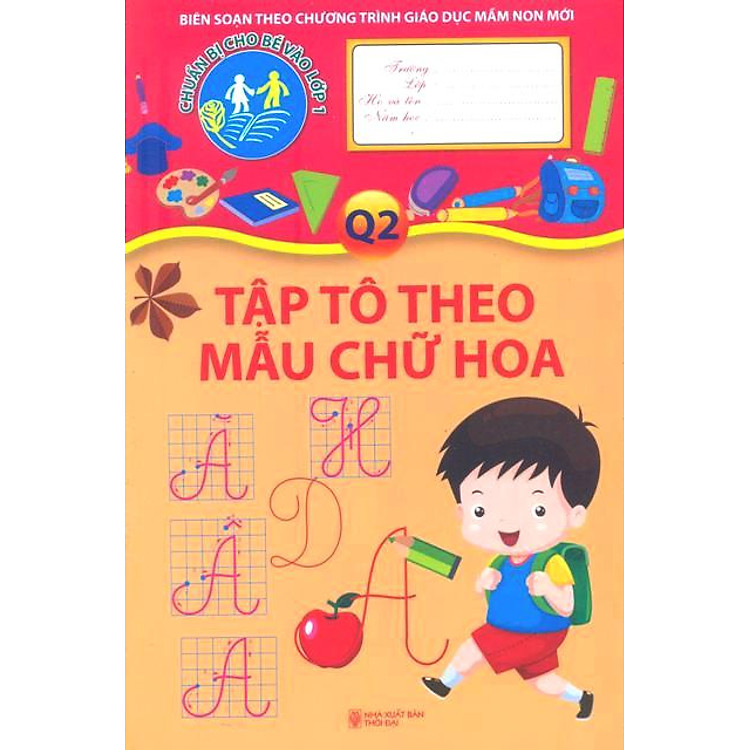 Sách Chuẩn Bị Cho Bé Vào Lớp 1 - Tập Tô Theo Mẫu Chữ Hoa (Quyển 2)