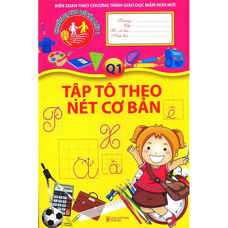 Sách Chuẩn Bị Cho Bé Vào Lớp 1 - Tập Tô Theo Nét Cơ Bản (Quyển 1)