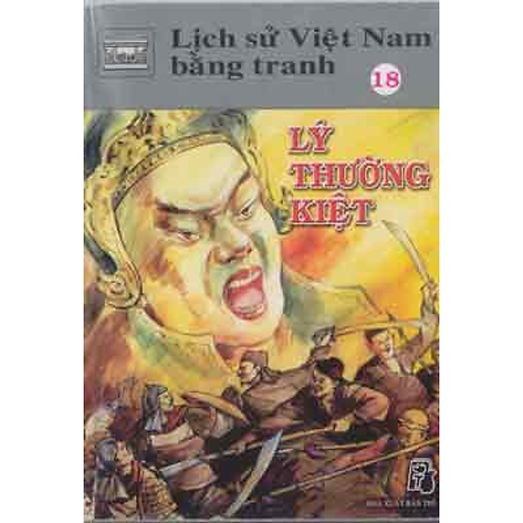 Sách Lịch Sử Việt Nam Bằng Tranh Tập 18 : Lý Thường Kiệt