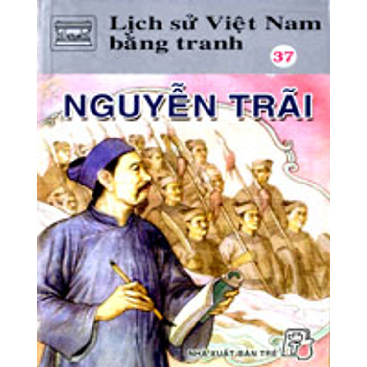 Sách Lịch Sử Việt Nam Bằng Tranh Tập 37: Nguyễn Trãi