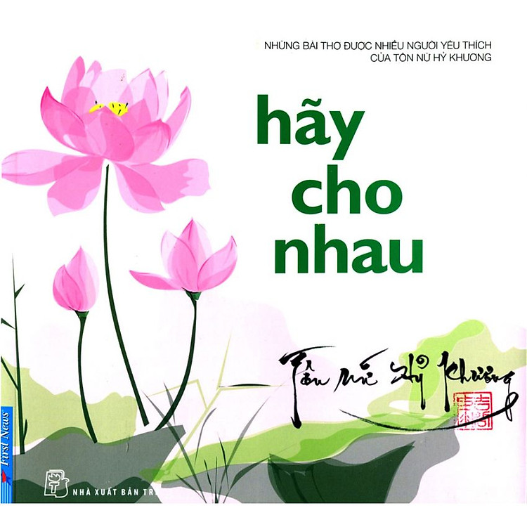 Sách Tập Thơ - Hãy Cho Nhau