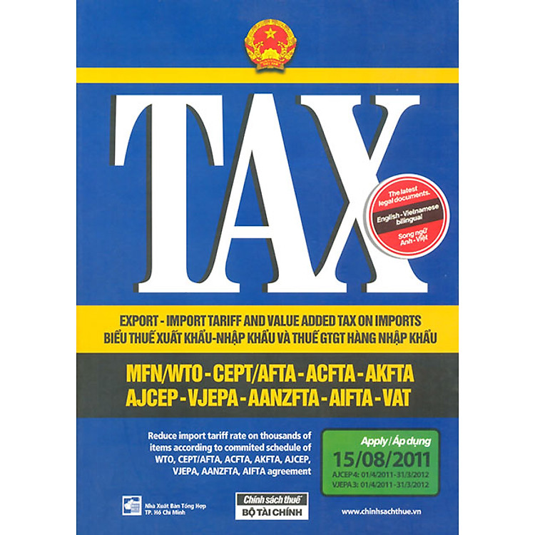 Sách Tax - Biểu Thuế Xuất Khẩu - Nhập Khẩu Và Thuế GTGT Hàng Nhập Khẩu - Song Ngữ Anh Việt (Áp Dụng Ngày 15-08-2011)
