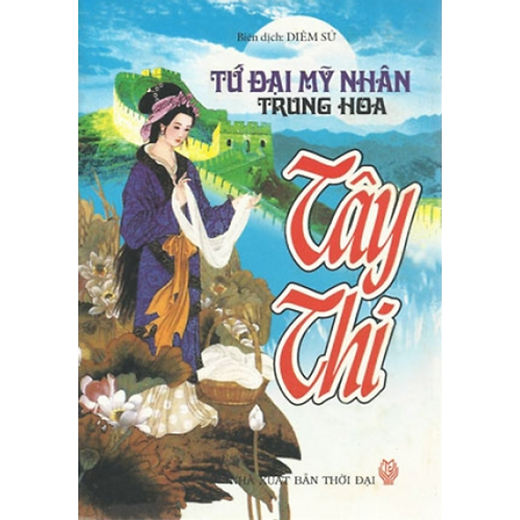 Sách Tứ Đại Mỹ Nhân Trung Hoa - Tây Thi