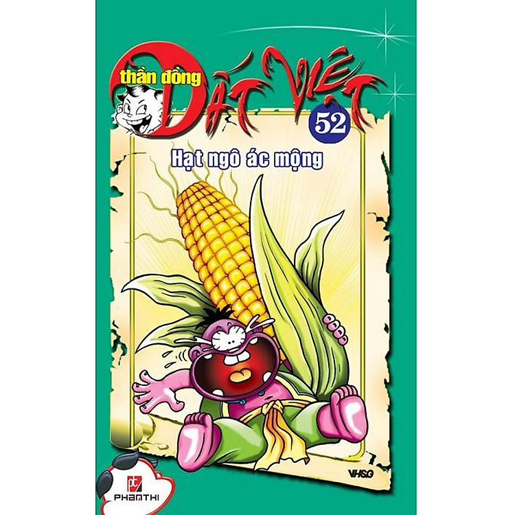 Thần Đồng Đất Việt 52 – Hạt Ngô Ác Mộng