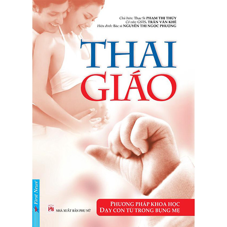Sách Thai Giáo - Phương Pháp Khoa Học Dạy Con Từ Trong Bụng Mẹ