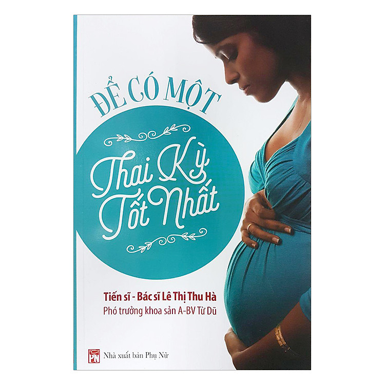 Sách Để Có Một Thai Kỳ Tốt Nhất