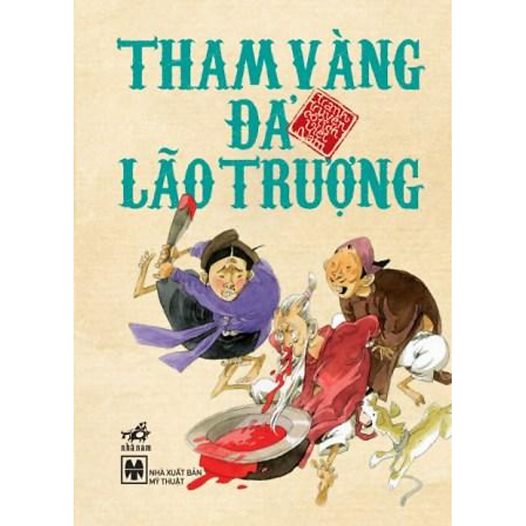 Tham Vàng Đả Lão Trượng - Tranh Truyện Cổ Tích Việt Nam