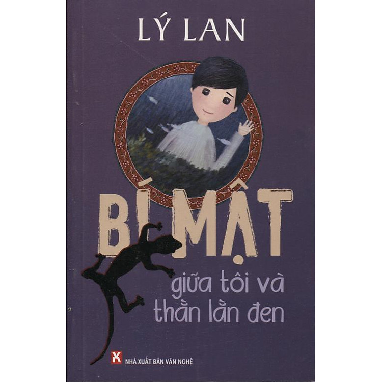 Sách Bí Mật Giữa Tôi Và Thằn Lằn Đen (NXB Văn Nghệ)
