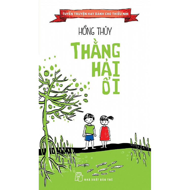 Tuyển Truyện Hay Dành Cho Thiếu Nhi - Thằng Hải Ổi