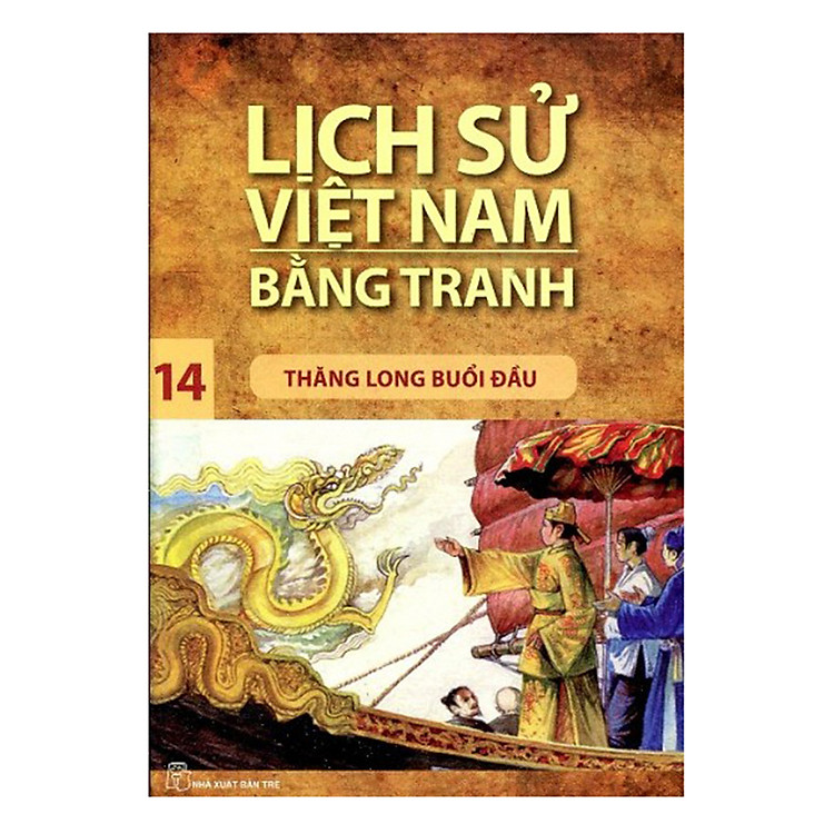Lịch Sử Việt Nam Bằng Tranh (Tập 14): Thăng Long Buổi Đầu (Tái Bản 2017) - Ảnh 2
