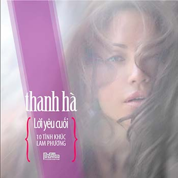 THANH HÀ – LỜI YÊU CUỐI (CD)