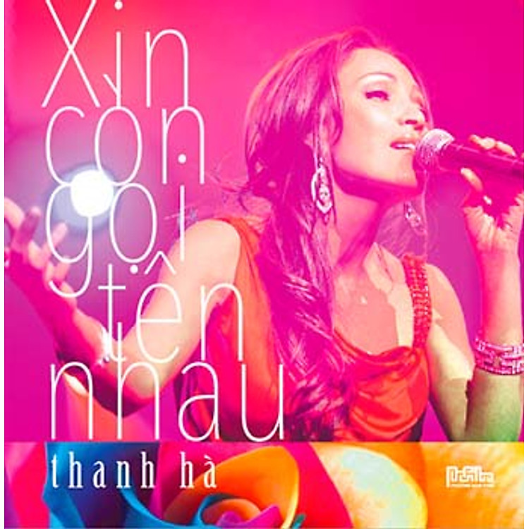 THANH HÀ – XIN CÒN GỌI TÊN NHAU (CD)