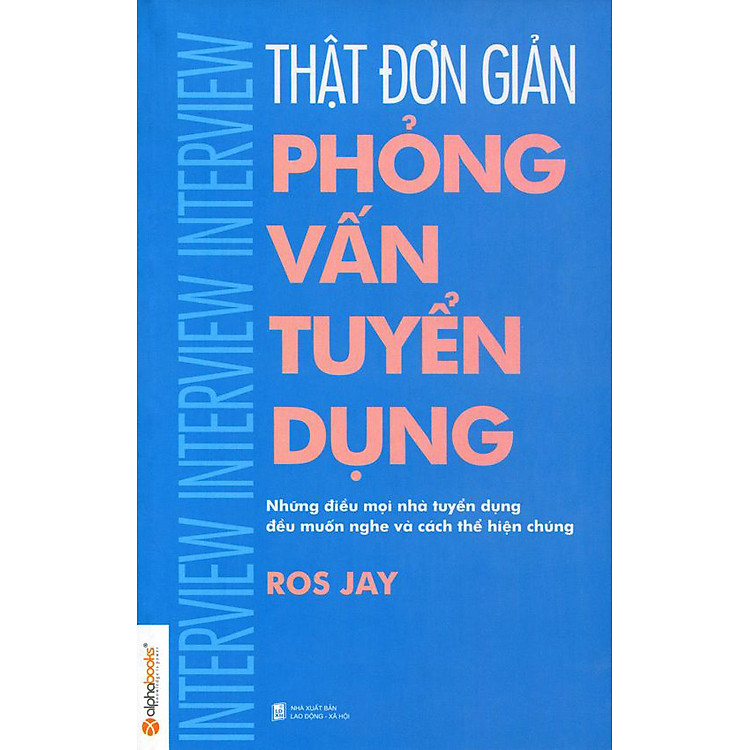 Sách Thật Đơn Giản - Phỏng Vấn Tuyển Dụng