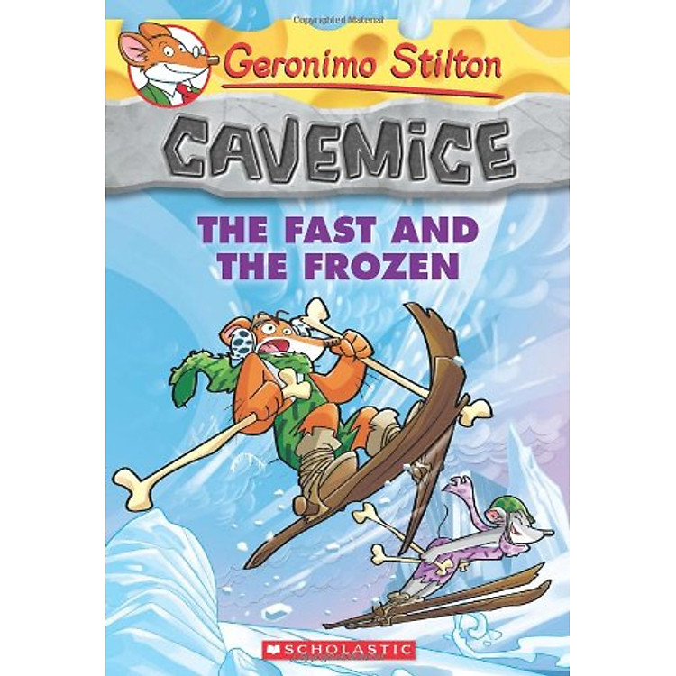 Sách Geronimo Stilton Cavemice #4: The Fast And The Frozen