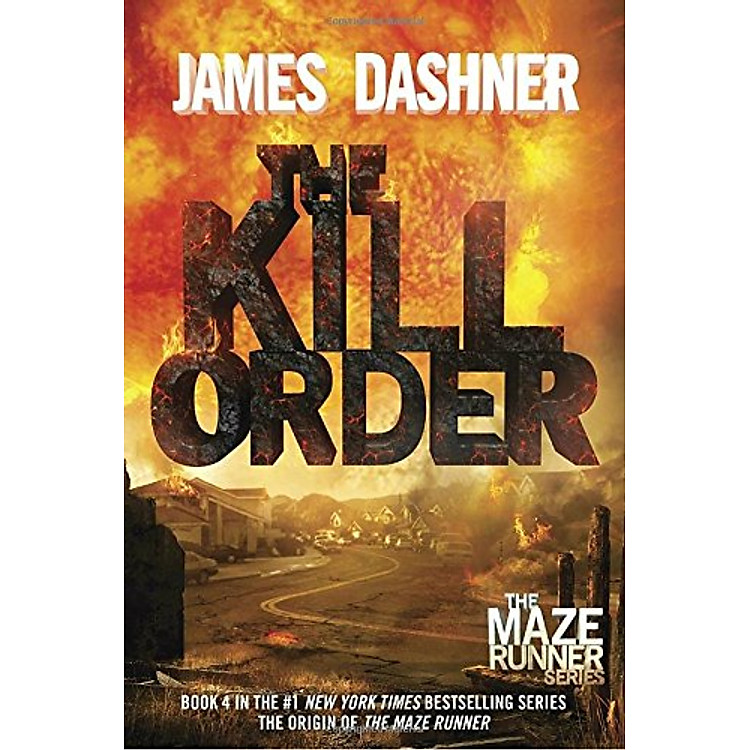 Sách Maze Runner - Prequel: The Kill Order