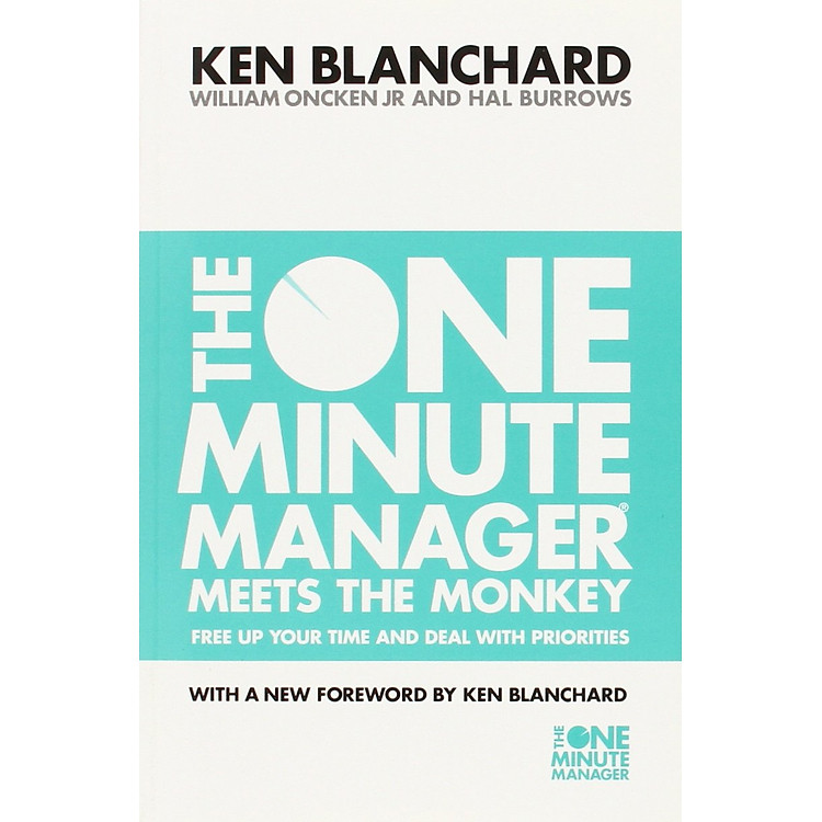Sách The One Minute Manager Meets the Monkey (The One Minute Manager)