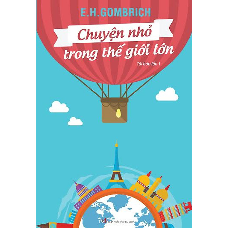 Sách Chuyện Nhỏ Trong Thế Giới Lớn (Tái Bản 2015)