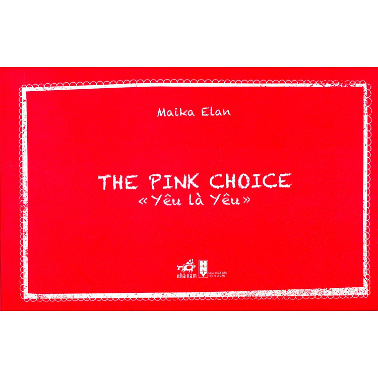 The Pink Choice - Yêu Là Yêu (Sách Ảnh)