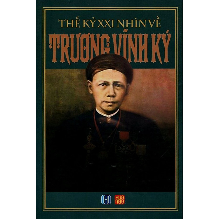 Sách Thế Kỷ XXI Nhìn Về Trương Vĩnh Ký