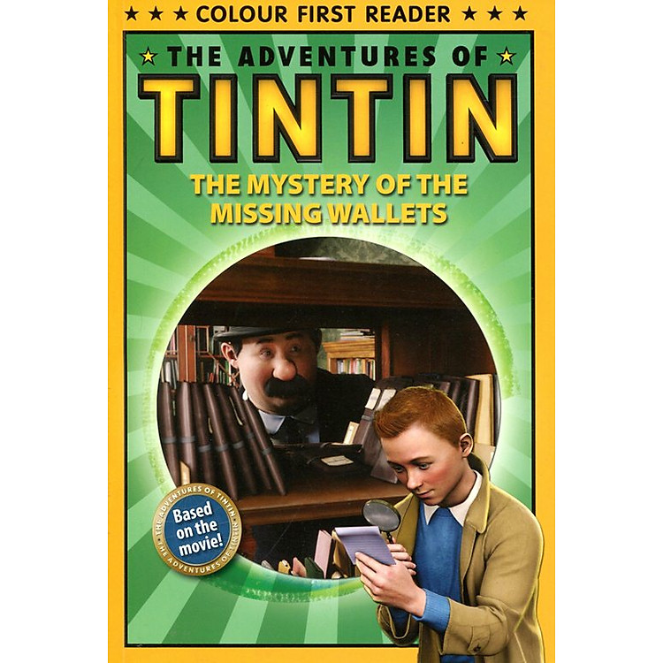 Sách The Adventures Of Tintin: The Mystery Of The Missing Wallets: Colour First Reader
