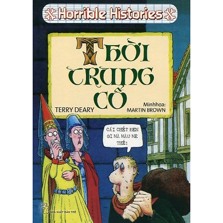 Sách Horrible Histories - Thời Trung Cổ (Tái Bản)