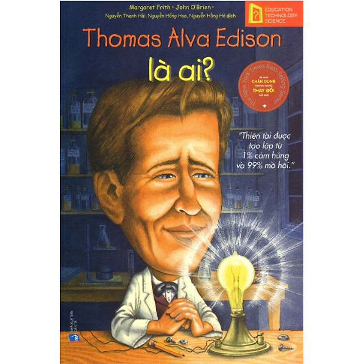 Chân Dung Những Người Thay Đổi Thế Giới – Thomas Alva Edison Là Ai?