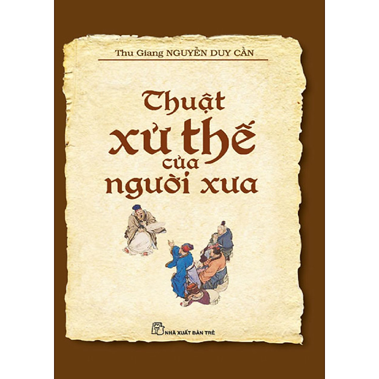 Sách Thuật Xử Thế Của Người Xưa