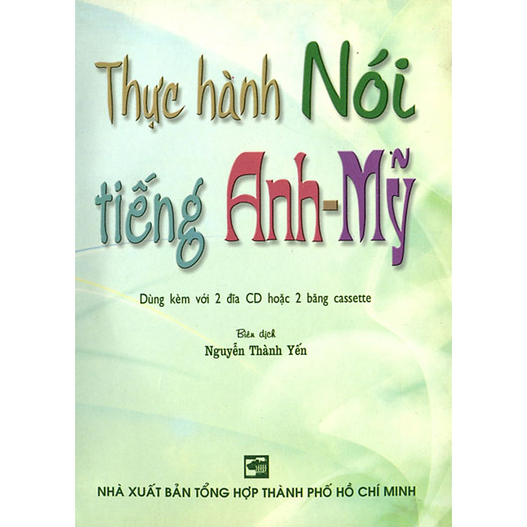 Sách Thực Hành Nói Tiếng Anh - Mỹ (Kèm 2 CD)