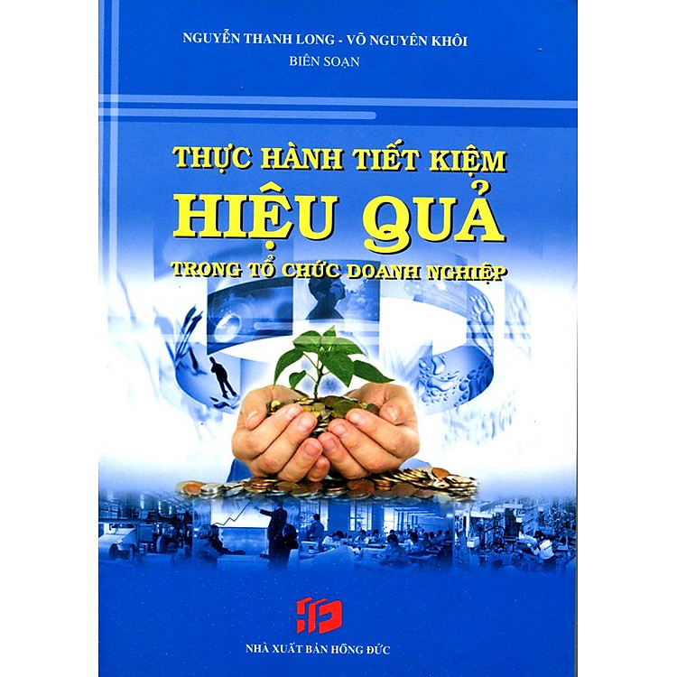 Sách Thực Hành Tiết Kiệm Hiệu Quả Trong Tổ Chức Doanh Nghiệp