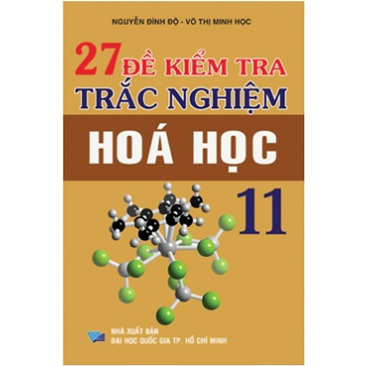 Sách 27 Đề Kiểm Tra Trắc Nghiệm Hóa 11