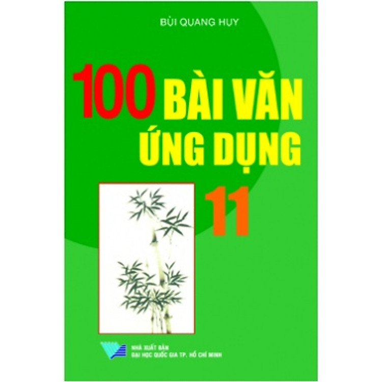 Sách 100 Bài Văn Ứng Dụng Lớp 11