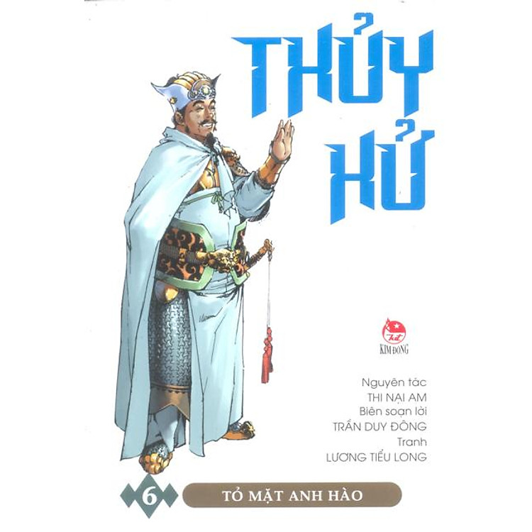 Sách Thủy Hử Tập 6 - Tỏ Mặt Anh Hào