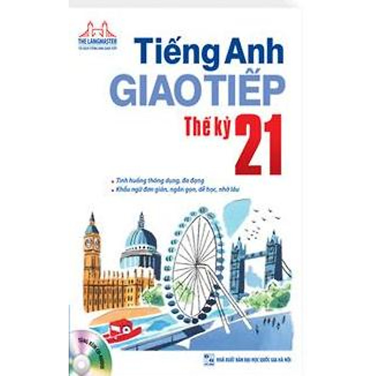 Sách Tiếng Anh Giao Tiếp Thế Kỷ 21 (Kèm CD)