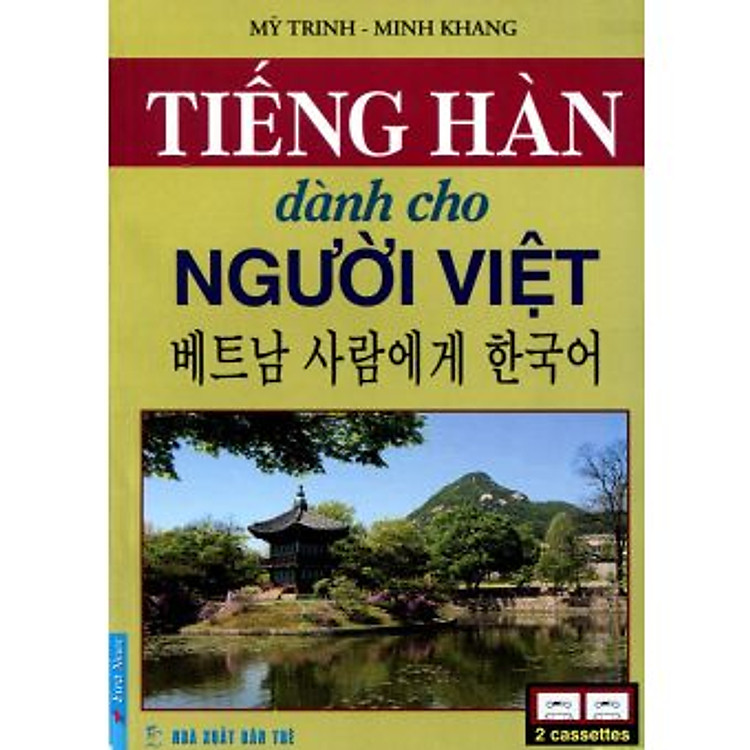 Tiếng Hàn Dành Cho Người Việt - Kèm 2 CD