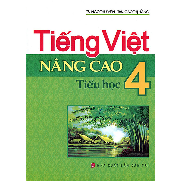 Sách Tiếng Việt Nâng Cao Tiểu Học - Lớp 4