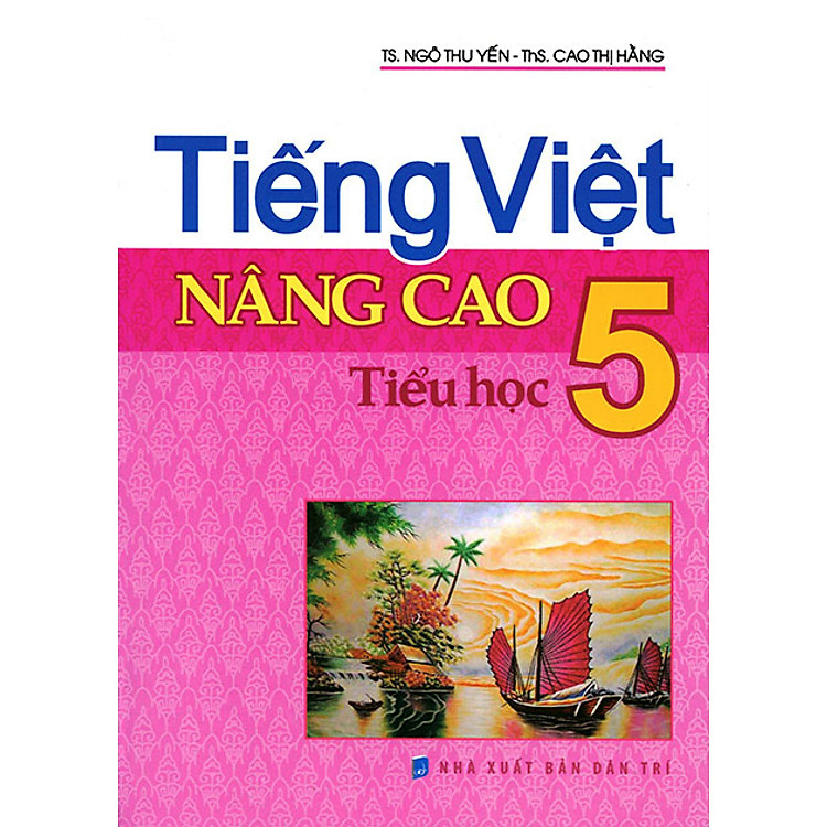 Sách Tiếng Việt Nâng Cao Tiểu Học - Lớp 5