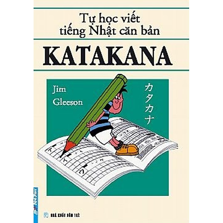 Tự Học Viết Tiếng Nhật Căn Bản Katakana
