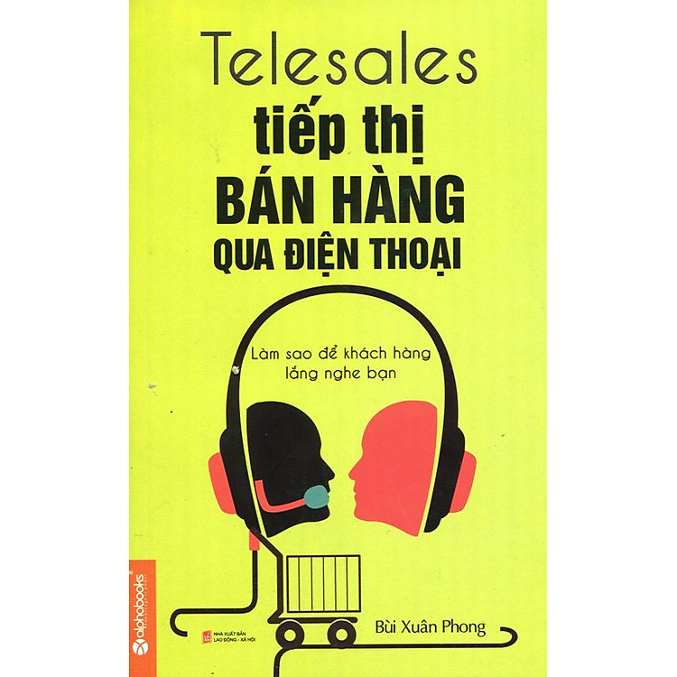 Sách Telesales - Tiếp Thị Bán Hàng Qua Điện Thoại (Tái Bản 2014)