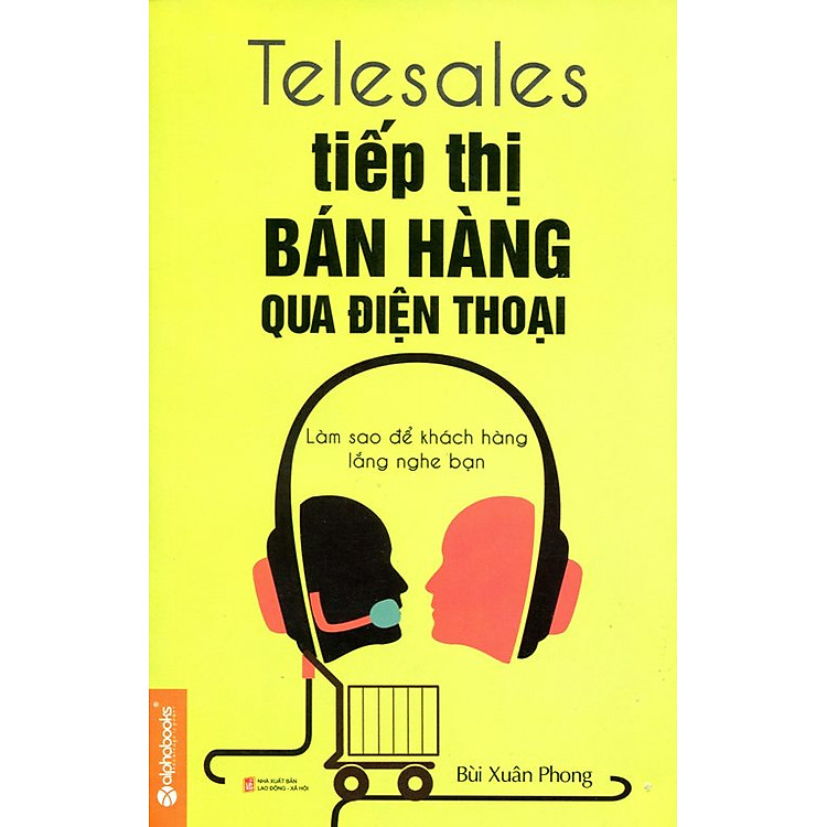 Sách Telesales - Tiếp Thị Bán Hàng Qua Điện Thoại