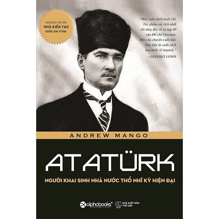 Sách Atatürk: Người Khai Sinh Nhà Nước Thổ Nhĩ Kỳ Hiện Đại