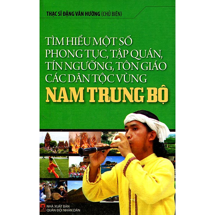Sách Tìm Hiểu Một Số Phong Tục, Tập Quán, Tín Ngưỡng, Tôn Giáo Các Dân Tộc Vùng Nam Trung Bộ