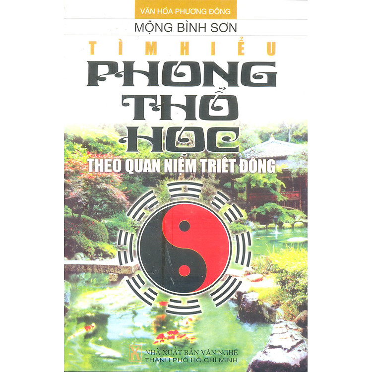 Sách Tìm Hiểu Phong Thổ Học Theo Quan Niệm Triết Đông