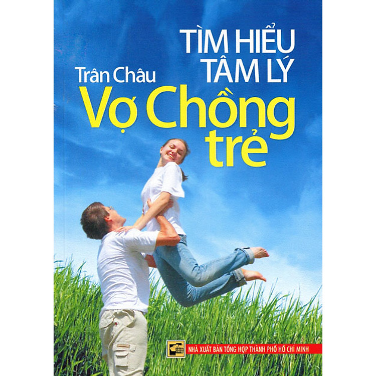 Sách Tìm Hiểu Tâm Lý Vợ Chồng Trẻ