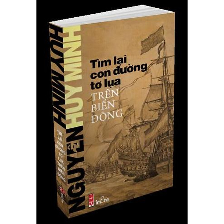 Sách Tìm Lại Con Đường Tơ Lụa Trên Biển Đông