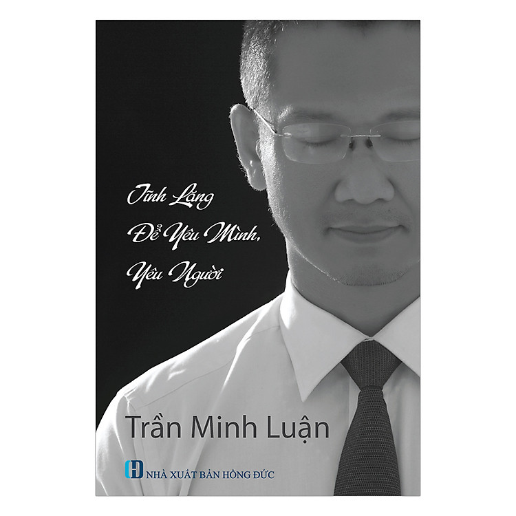 Sách Tĩnh Lặng Để Yêu Mình, Yêu Người