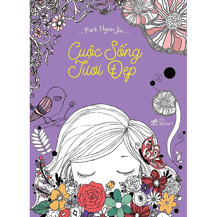 Cuộc Sống Tươi Đẹp (Sách Tô Màu Dành Cho Người Lớn)