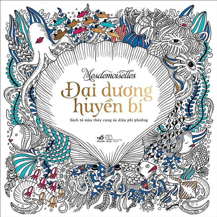 Đại Dương Huyền Bí (Sách Tô Màu Dành Cho Người Lớn)