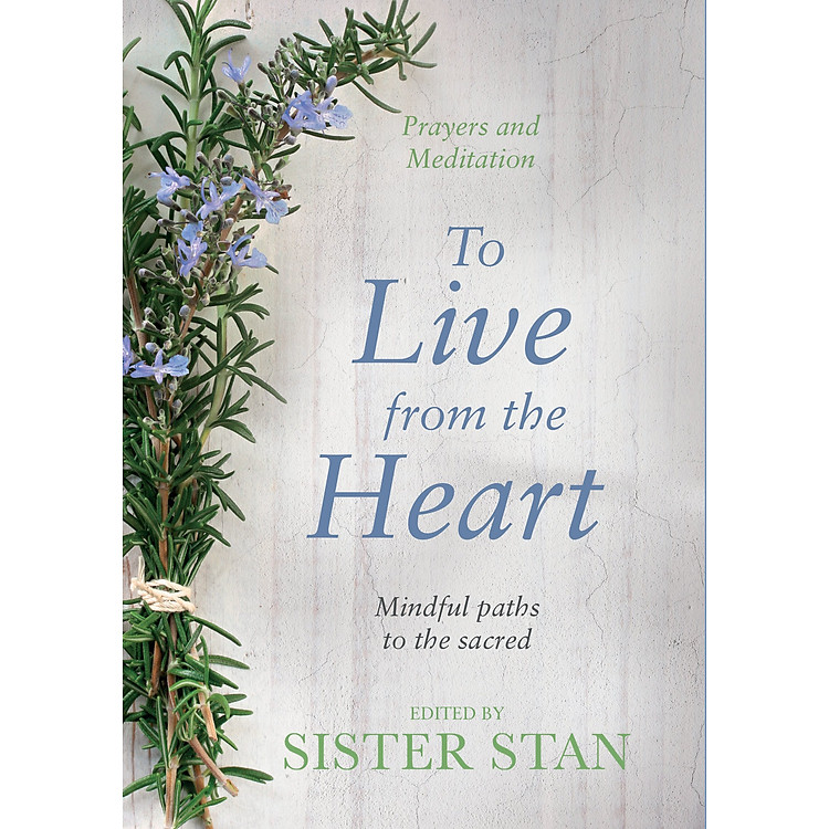 Sách To Live From The Heart: Mindful Paths To The Sacred