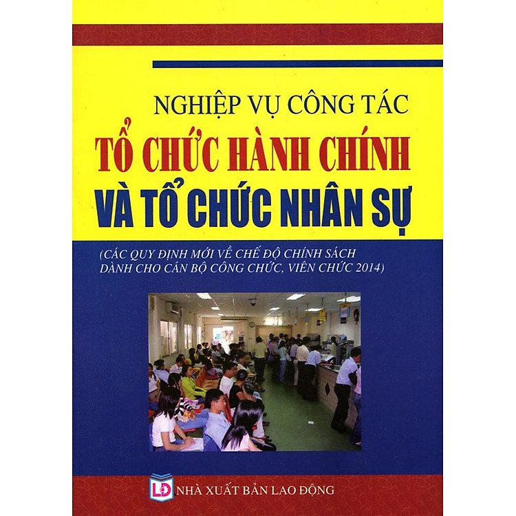 Sách Nghiệp Vụ Công Tác Tổ Chức Hành Chính Và Tổ Chức Nhân Sự